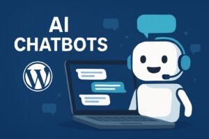 DIY: Creating AI-Powered Chatbots for Your WordPress Blog